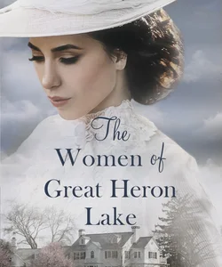 The Women of Great Heron Lake