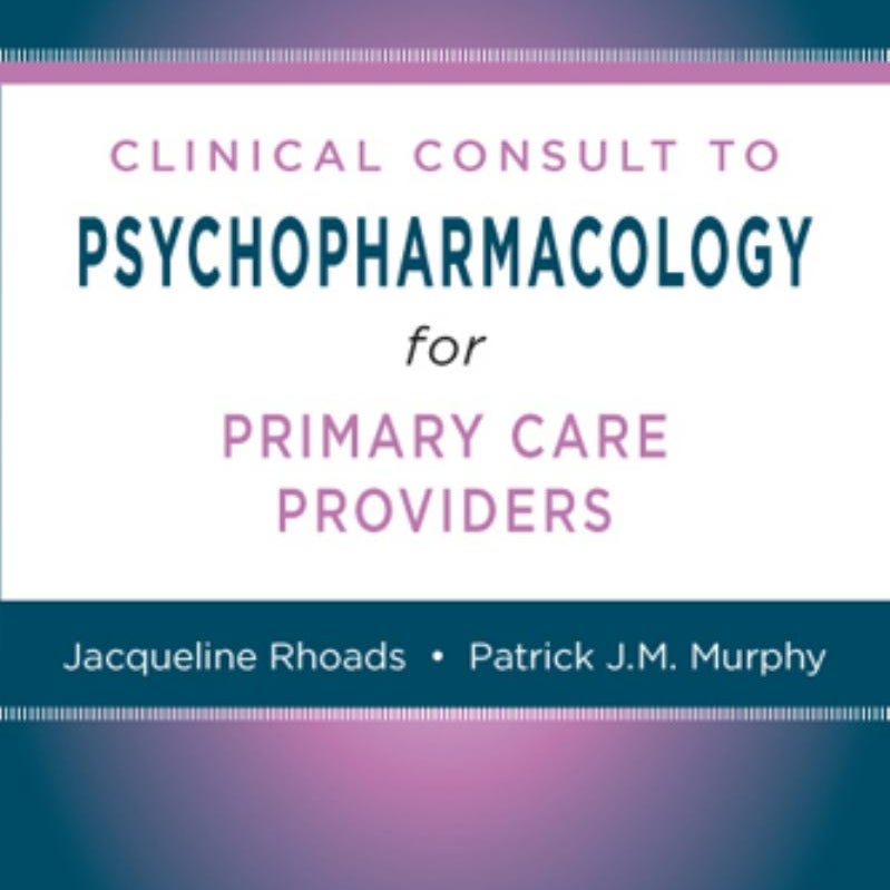 Nurses' Clinical Consult to Psychopharmacology