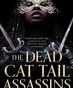 The Dead Cat Tail Assassins