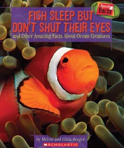 Fish Sleep but Don't Shut Their Eyes