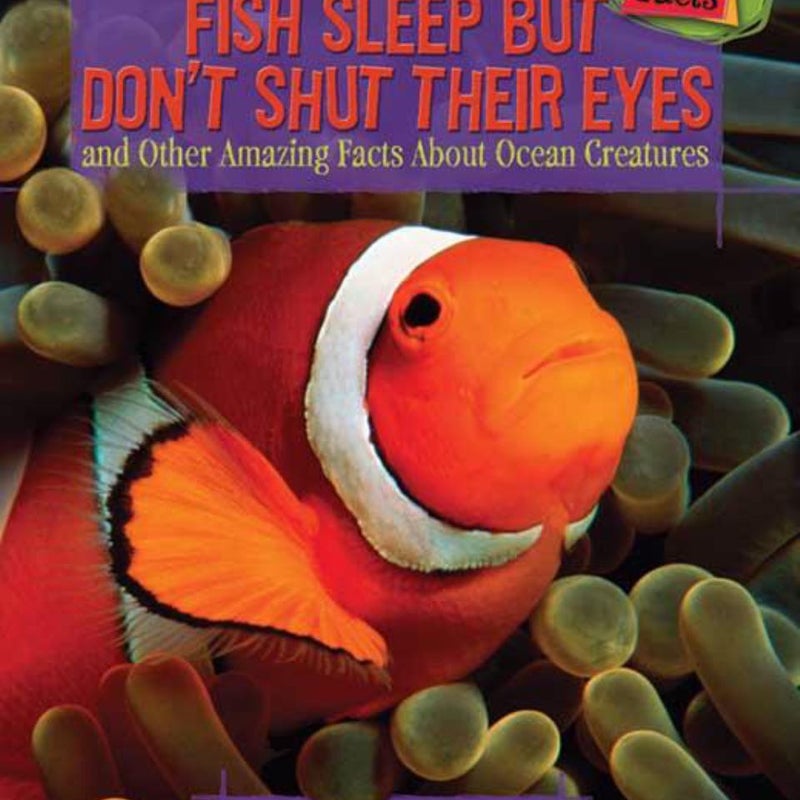 Fish Sleep but Don't Shut Their Eyes