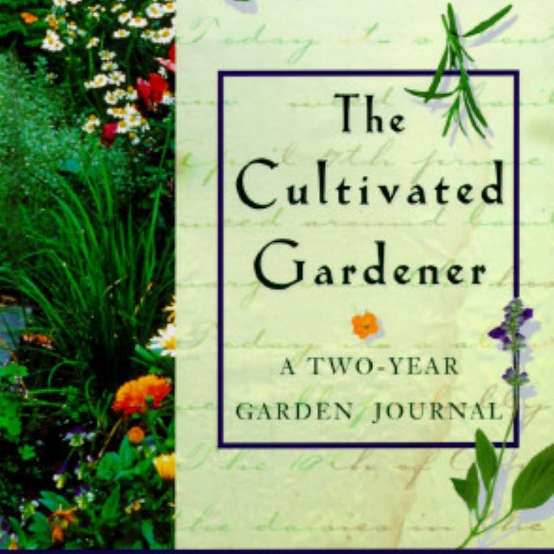 The Cultivated Gardener