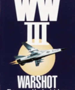 WW III: Warshot