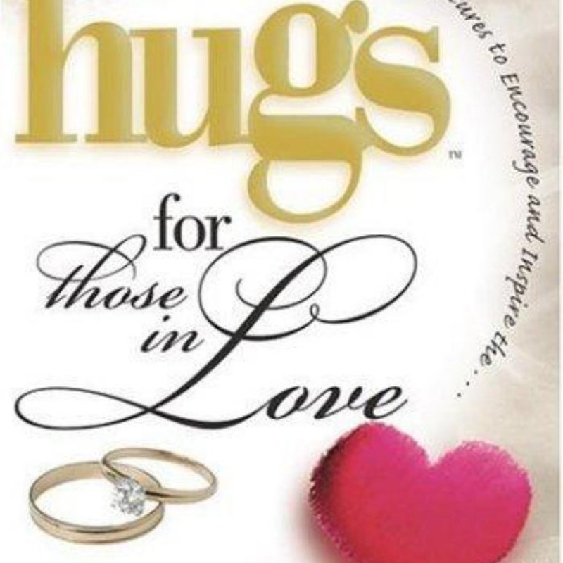 Hugs for Those in Love