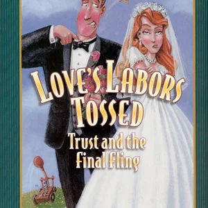 Love's Labors Tossed