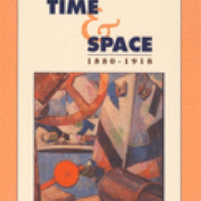 The Culture of Time and Space, 1880-1918