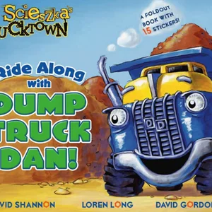 Ride along with Dump Truck Dan!