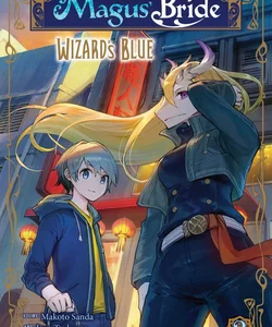 The Ancient Magus' Bride: Wizard's Blue Vol. 2