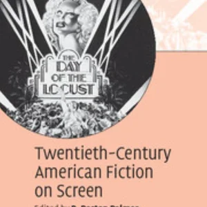 Twentieth-Century American Fiction on Screen