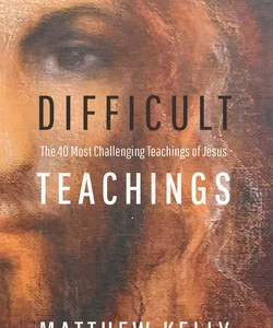 Difficult Teachings