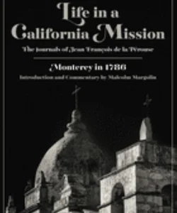 Life in a California Mission