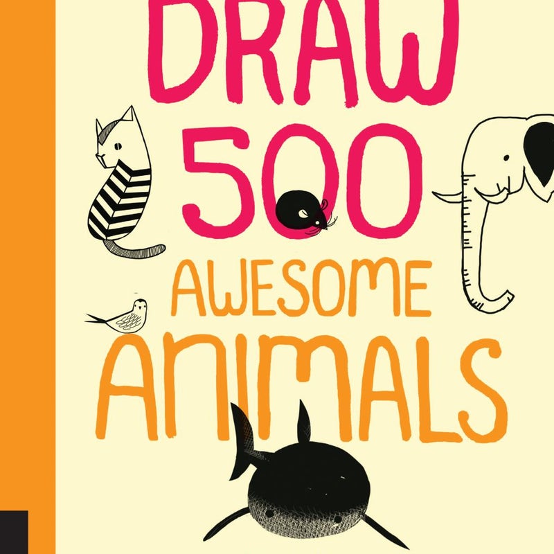 Draw 500 Awesome Animals