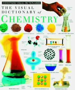 The Visual Dictionary of Chemistry