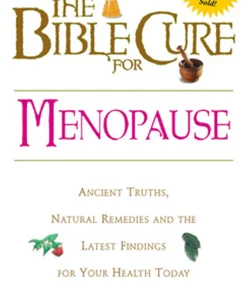 The Bible Cure for Menopause
