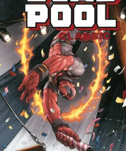 Deadpool Classic Volume 10