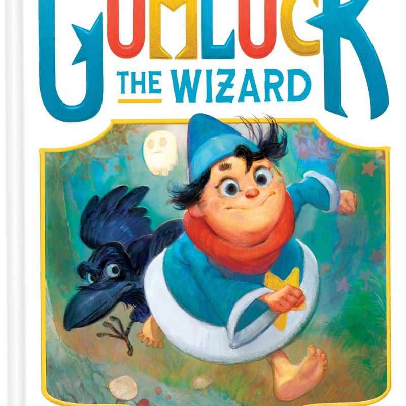 The Story of Gumluck the Wizard