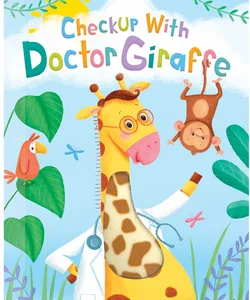 Checkup with Doctor Giraffe