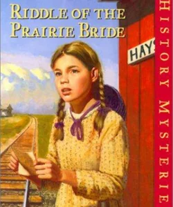 Riddle of the Prairie Bride