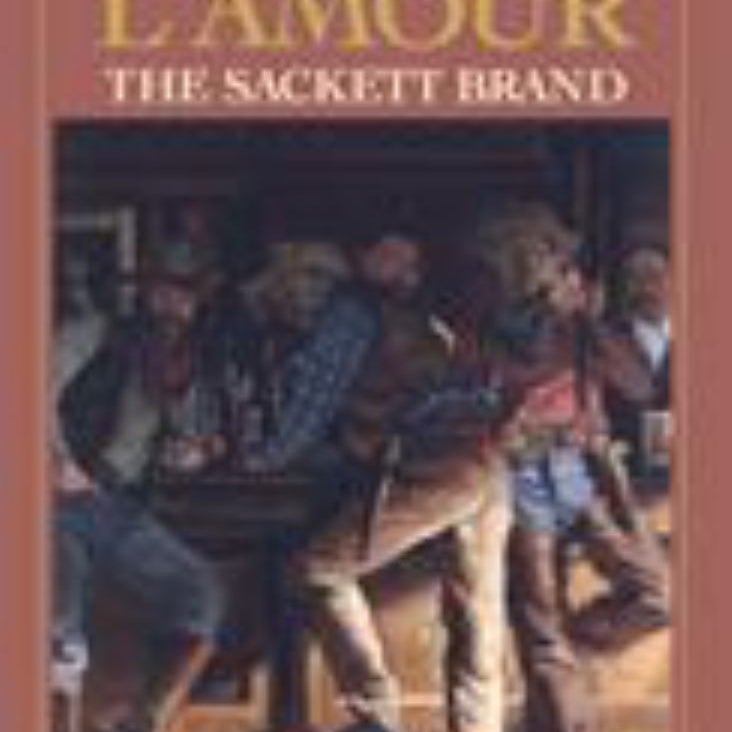 The Sackett Brand: the Sacketts