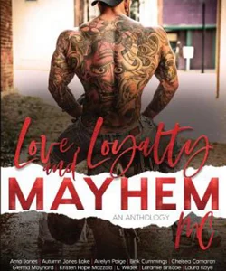 Love, Loyalty and Mayhem