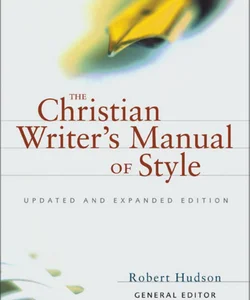 The Christian Writer's Manual of Style