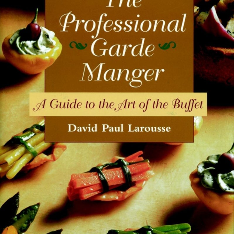 The Professional Garde Manger