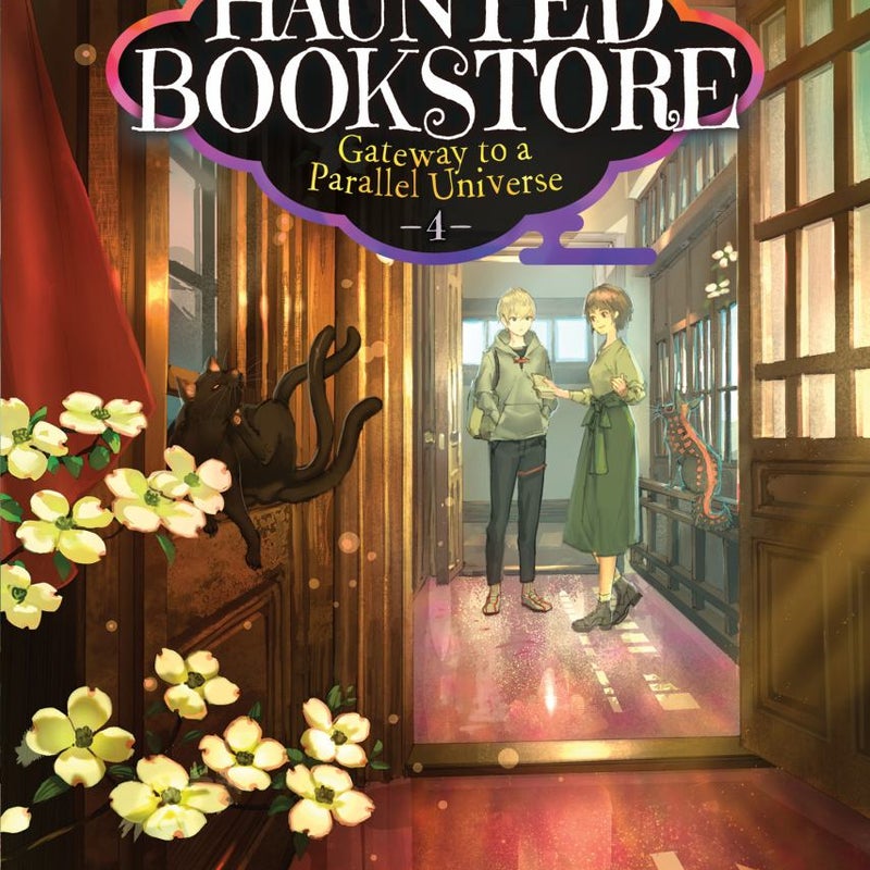 The Haunted Bookstore - Gateway to a Parallel Universe (Light Novel) Vol. 4