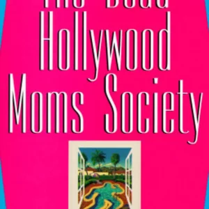 The Dead Hollywood Moms Society