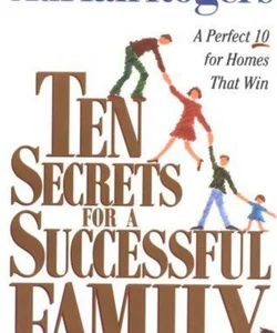 Ten Secrets for a Successful Family