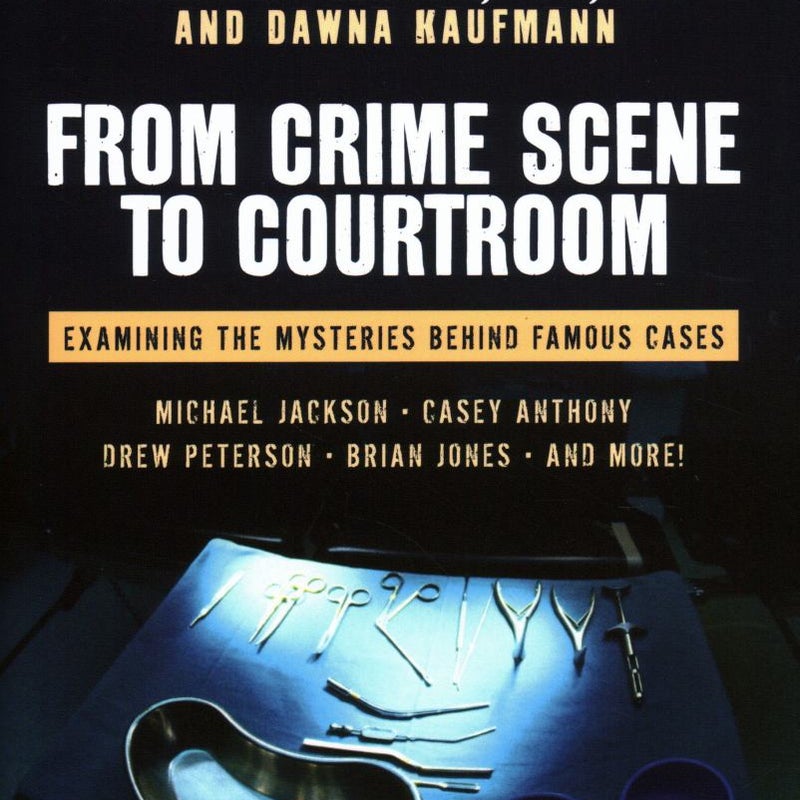 From Crime Scene to Courtroom