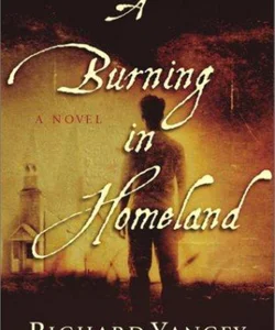 A Burning in Homeland