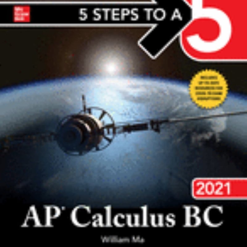 5 Steps to a 5: AP Calculus BC 2021