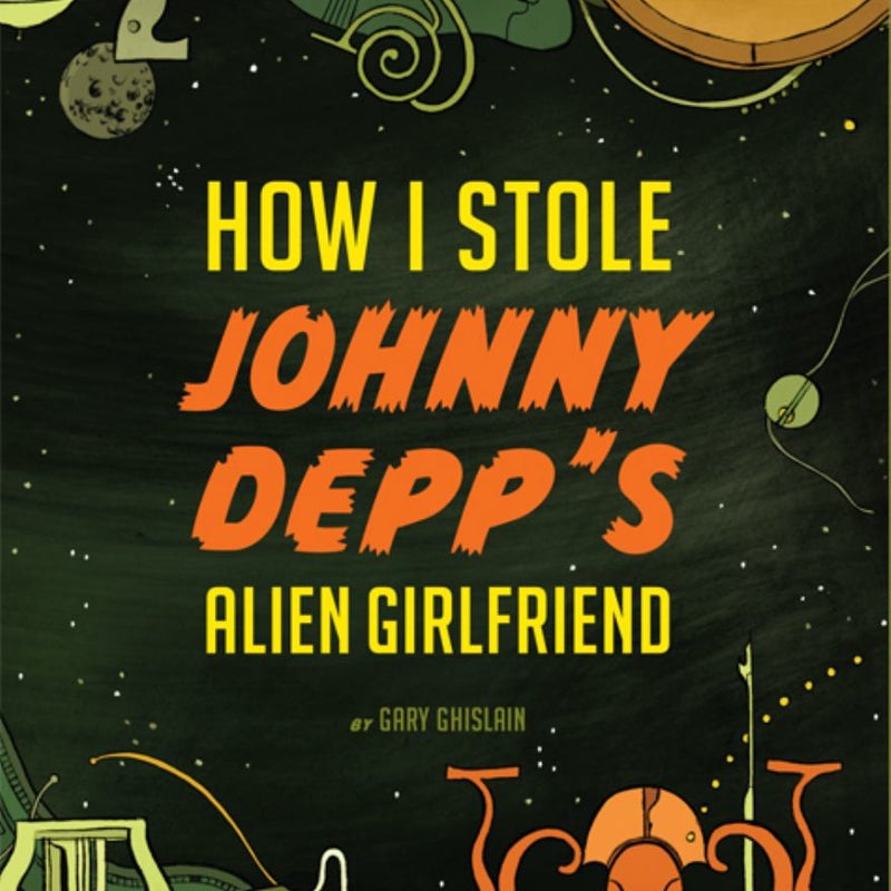 How I Stole Johnny Depp's Alien Girlfriend