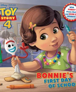 Bonnie's First Day of School (Disney/Pixar Toy Story 4)