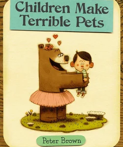 Children Make Terrible Pets