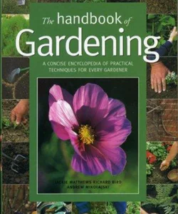 The Handbook of Gardening