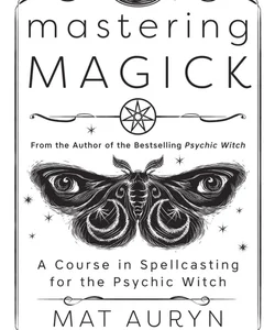 Mastering Magick