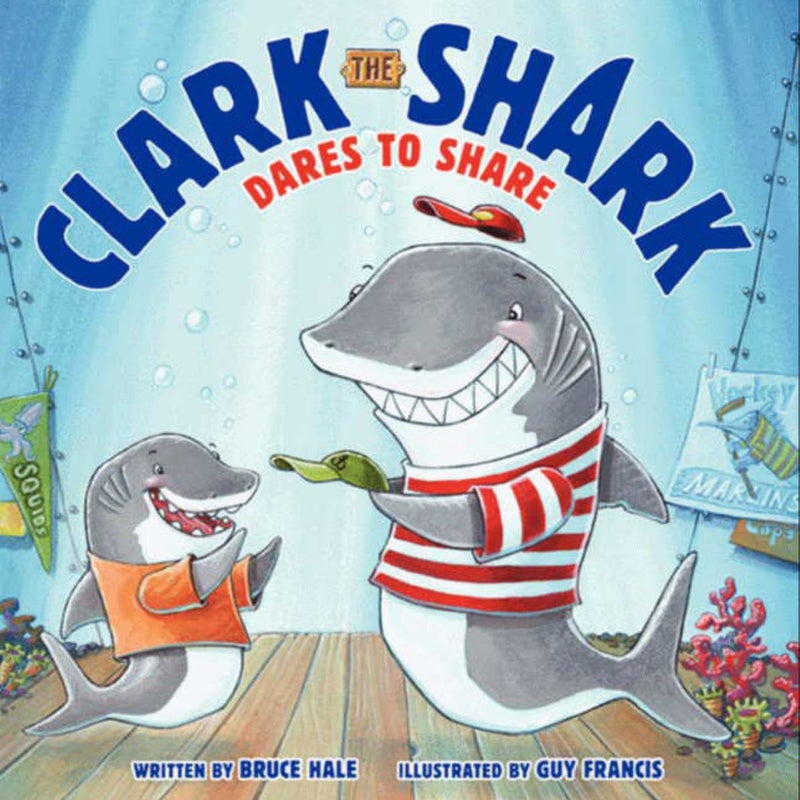 Clark the Shark Dares to Share