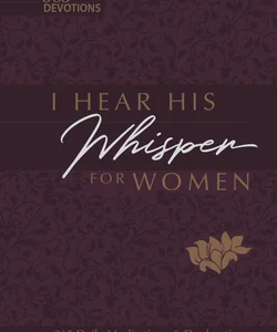 I Hear His Whisper for Women