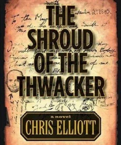 The Shroud of the Thwacker