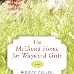 The Mccloud Home for Wayward Girls
