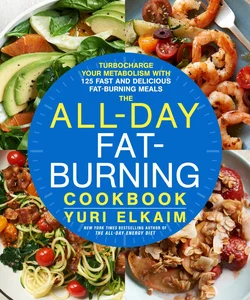 The All-Day Fat-Burning Cookbook