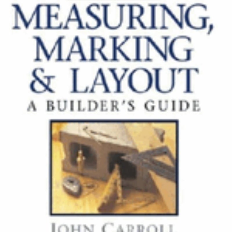 Measuring, Marking and Layout by John Carroll Pangobooks