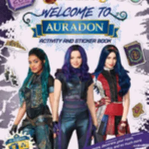 Welcome to Auradon: a Descendants 3 Sticker and Activity Book