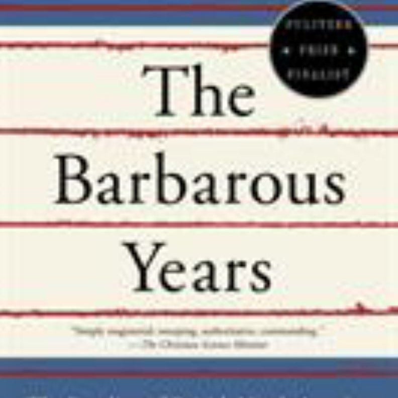 The Barbarous Years