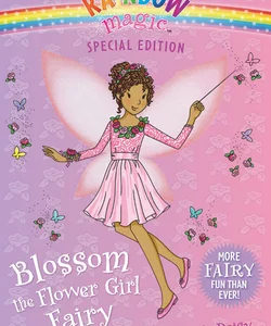 Blossom the Flower Girl Fairy