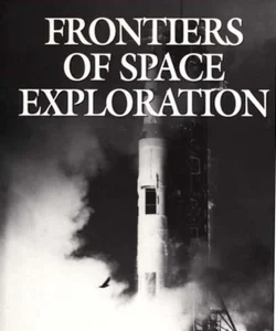 Frontiers of Space Exploration