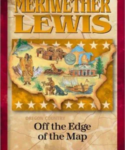 Heroes of History - Meriwether Lewis