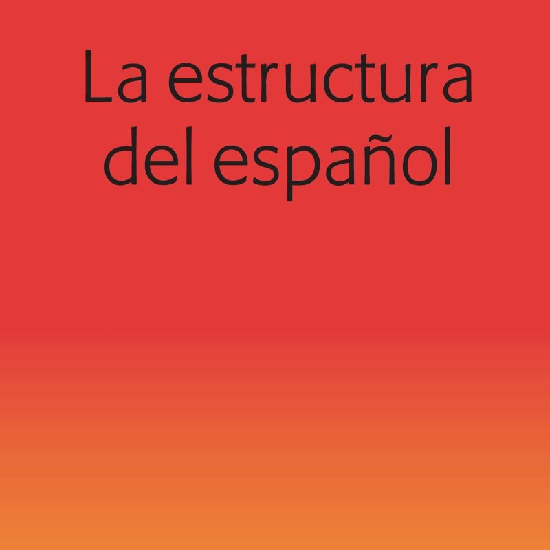 La Estructura Del Español