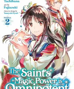 The Saint's Magic Power Is Omnipotent (Manga) Vol. 2